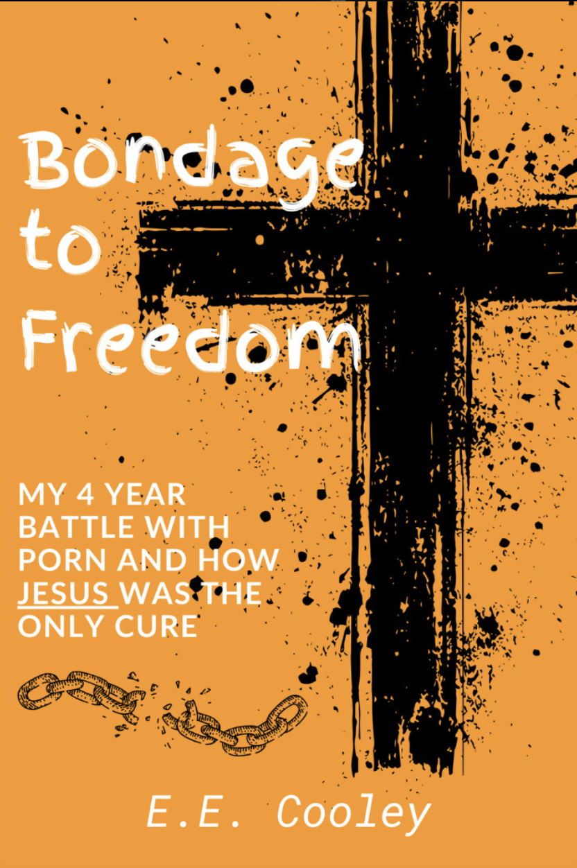 Books cover of Christian author Ethan E Cooley's memoir Bondage to Freedom